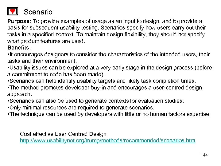 Scenario Purpose: To provide examples of usage as an input to design, and to