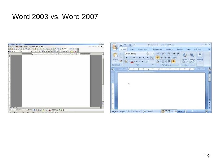 Word 2003 vs. Word 2007 19 