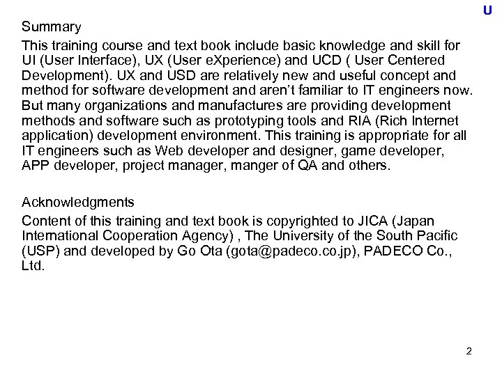 U Summary This training course and text book include basic knowledge and skill for