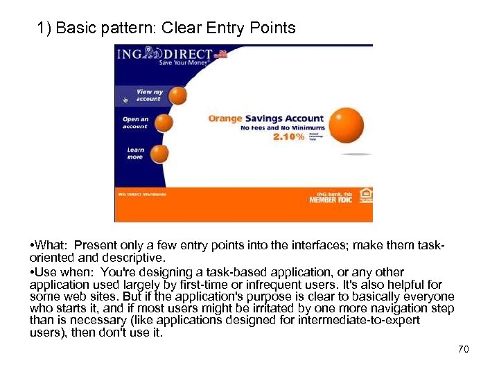 1) Basic pattern: Clear Entry Points • What: Present only a few entry points