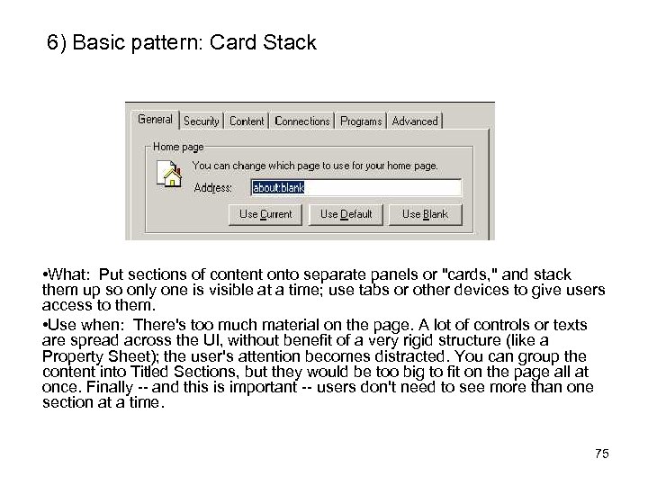 6) Basic pattern: Card Stack • What: Put sections of content onto separate panels