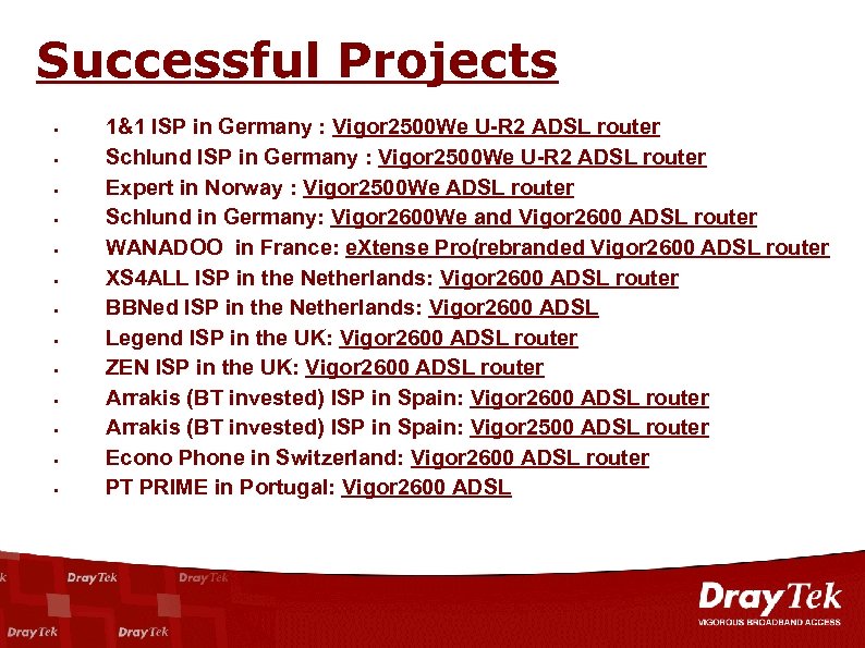Successful Projects 1&1 ISP in Germany : Vigor 2500 We U-R 2 ADSL router