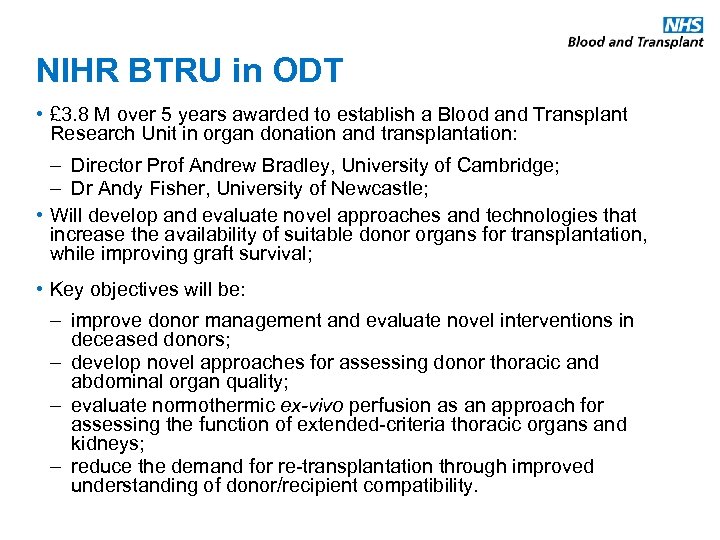 NIHR BTRU in ODT • £ 3. 8 M over 5 years awarded to