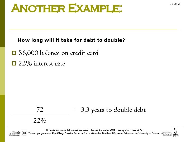 Another Example: How long will it take for debt to double? $6, 000 balance