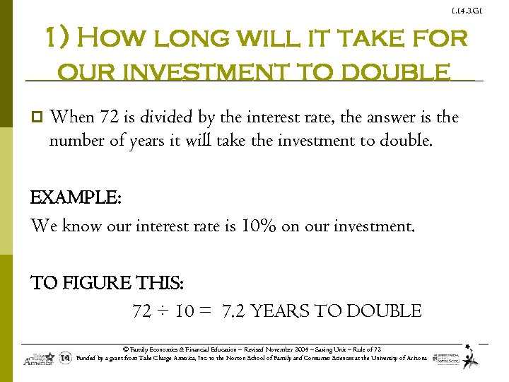 1. 14. 3. G 1 1) How long will it take for our investment