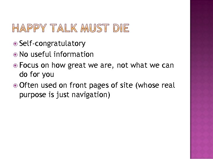  Self-congratulatory No useful information Focus on how great we are, not what we