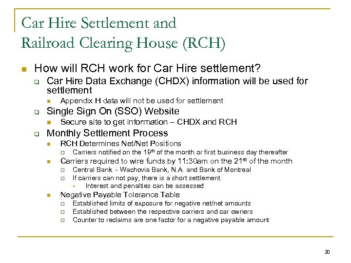 Car Hire Settlement and Railroad Clearing House (RCH) n How will RCH work for