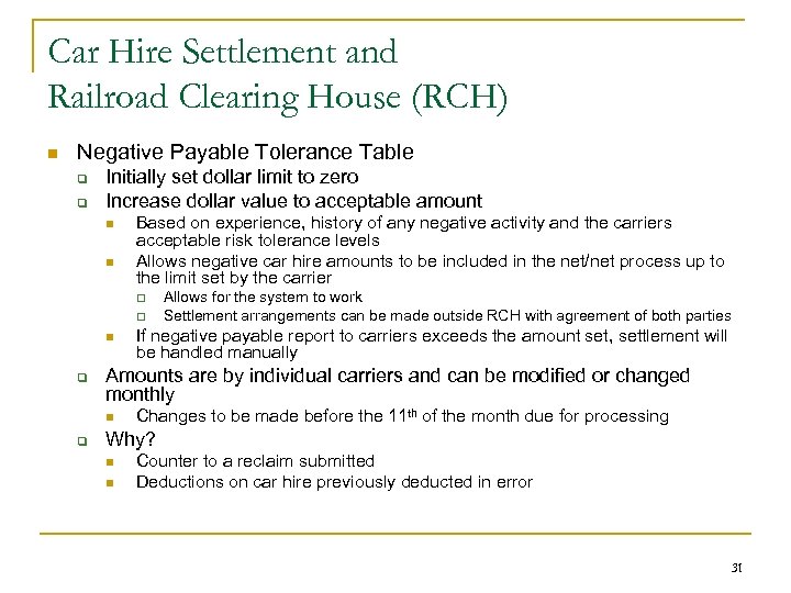Car Hire Settlement and Railroad Clearing House (RCH) n Negative Payable Tolerance Table q