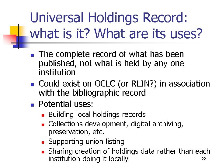 Universal Holdings Record: what is it? What are its uses? n n n The