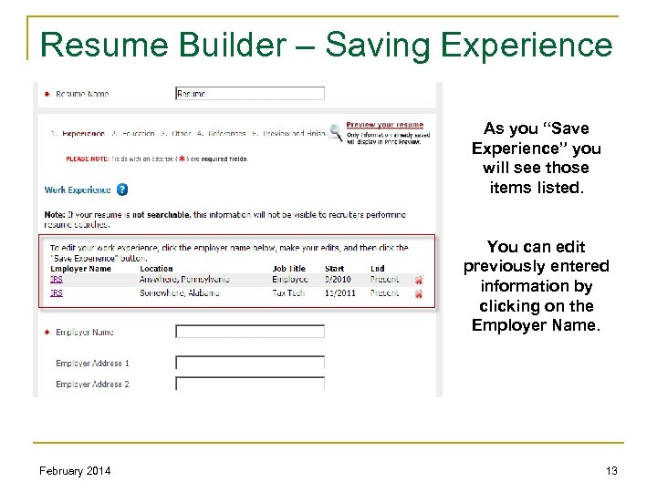 Resume Builder – Saving Experience As you “Save Experience” you will see those items