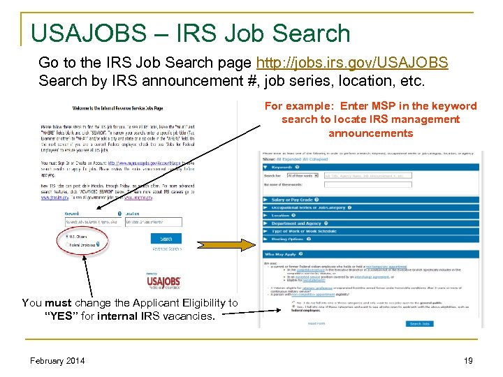 USAJOBS – IRS Job Search Go to the IRS Job Search page http: //jobs.