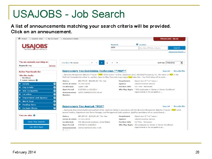 USAJOBS - Job Search A list of announcements matching your search criteria will be
