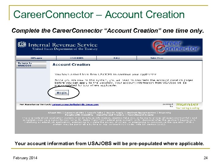 Career. Connector – Account Creation Complete the Career. Connector “Account Creation” one time only.