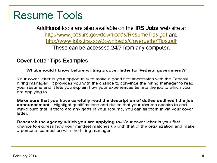 Resume Tools Additional tools are also available on the IRS Jobs web site at