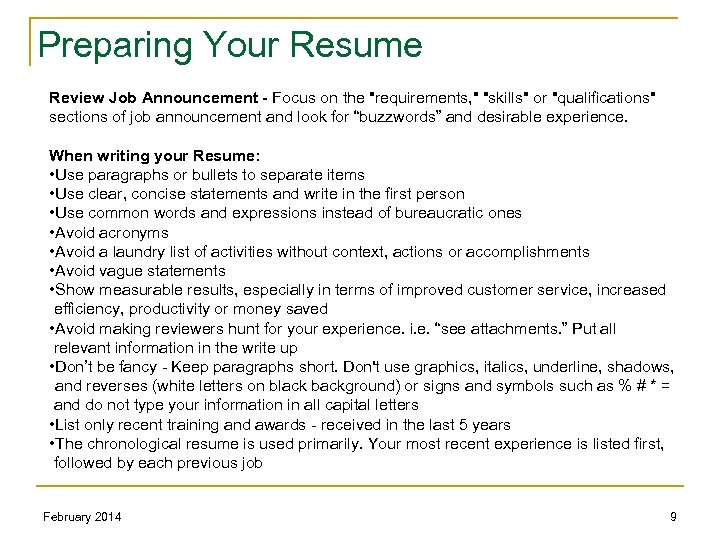 Preparing Your Resume Review Job Announcement - Focus on the "requirements, " "skills" or