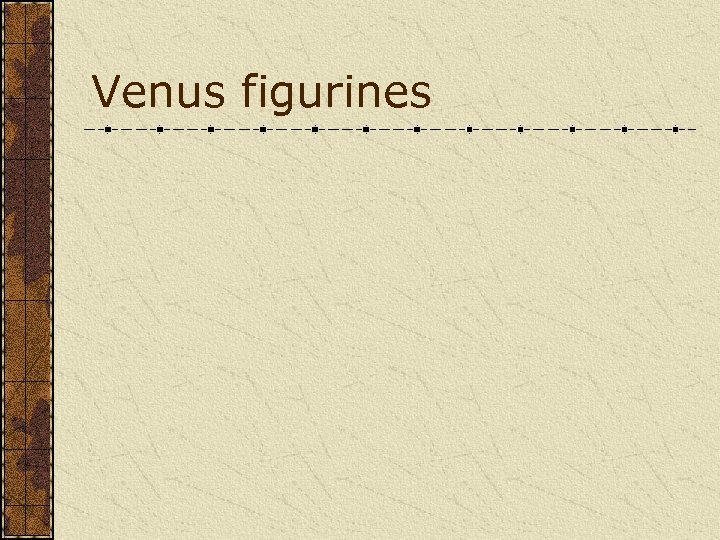 Venus figurines 