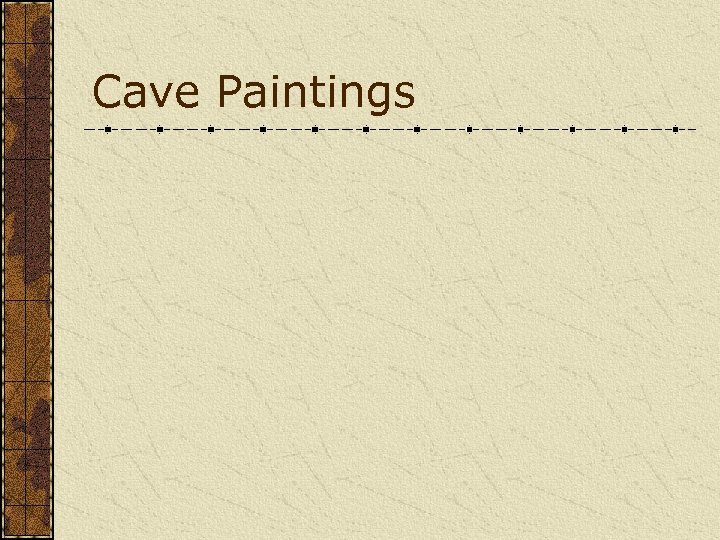 Cave Paintings 
