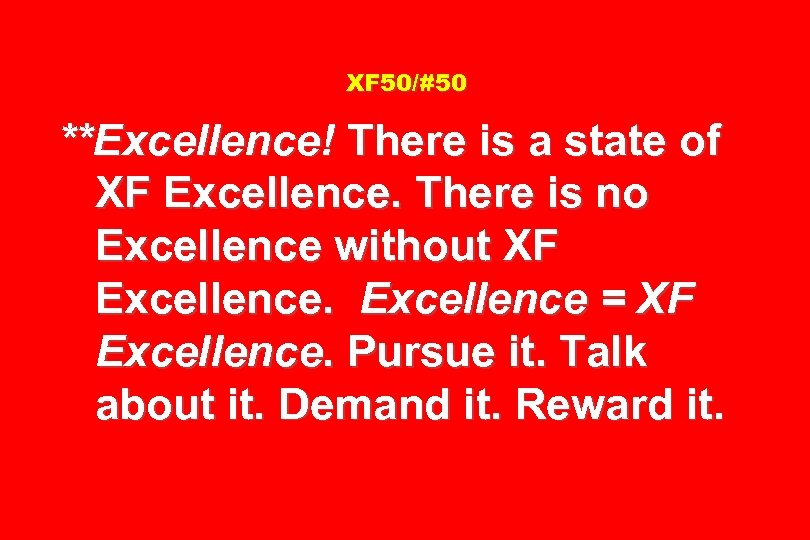 XF 50/#50 **Excellence! There is a state of XF Excellence. There is no Excellence