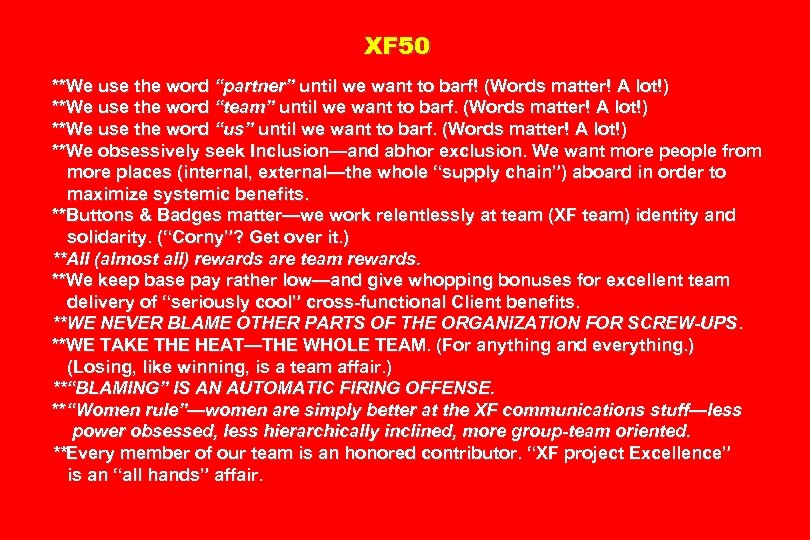 XF 50 **We use the word “partner” until we want to barf! (Words matter!