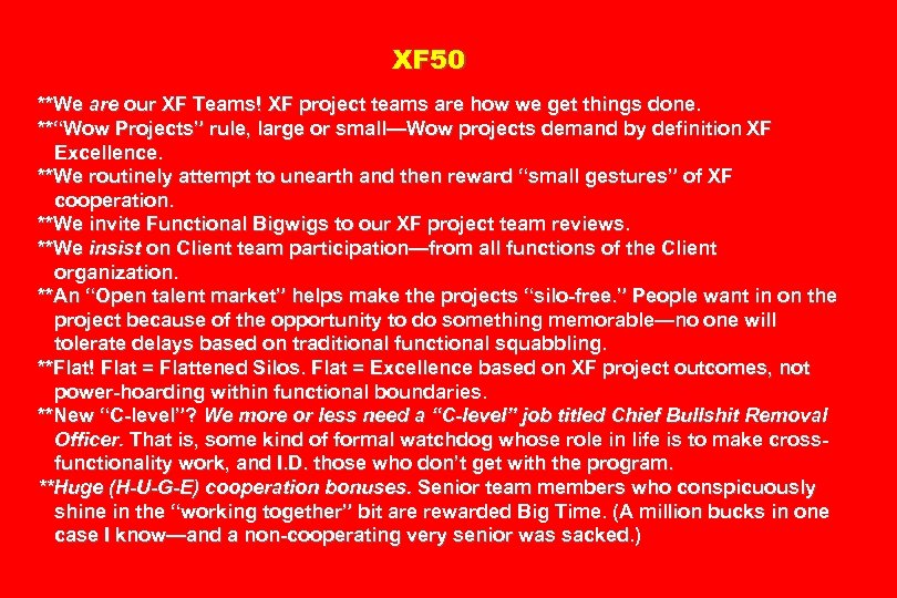 XF 50 **We are our XF Teams! XF project teams are how we get