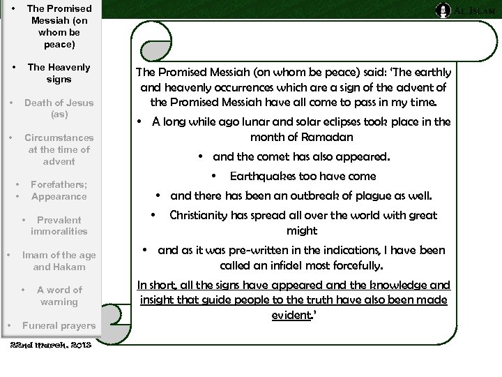  • The Promised Messiah (on whom be peace) • The Heavenly signs •