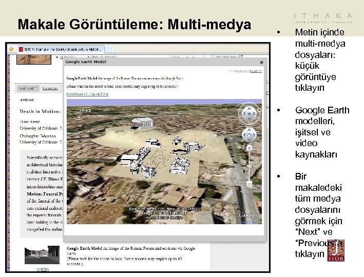 Makale Görüntüleme: Multi-medya • Metin içinde multi-medya dosyaları: küçük görüntüye tıklayın • Google Earth