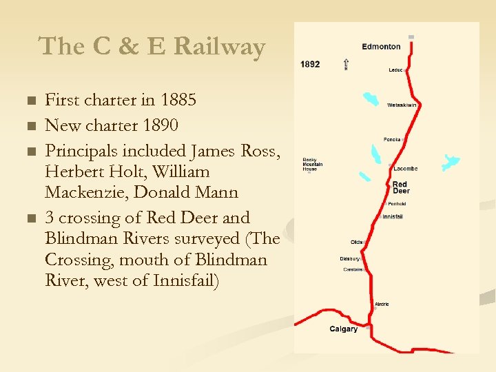 The C & E Railway n n First charter in 1885 New charter 1890