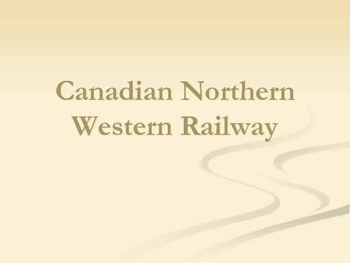 Canadian Northern Western Railway 