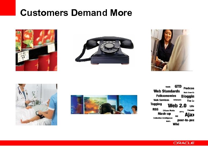 Customers Demand More 