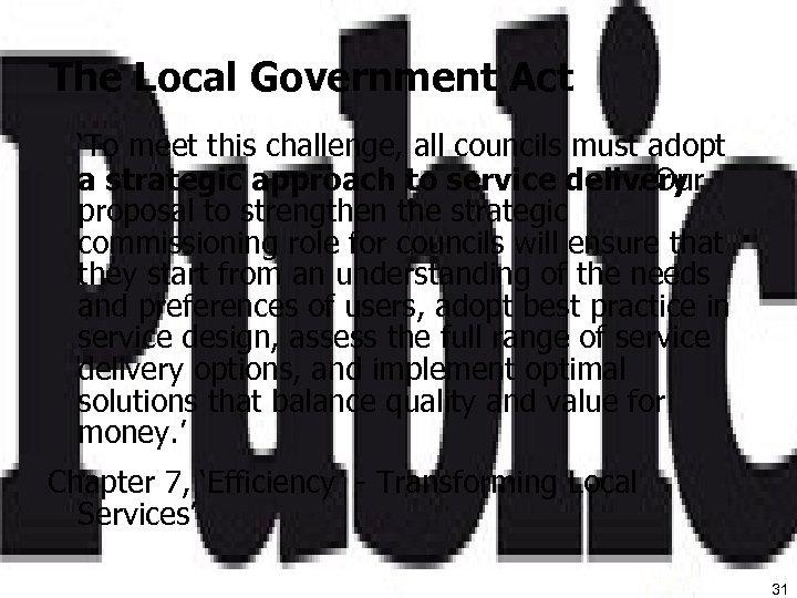 The Local Government Act ‘To meet this challenge, all councils must adopt a strategic