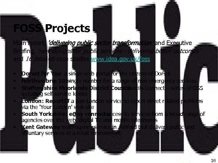 FOSS Projects Main report, 'delivering public sector transformation' and Executive Briefing, ’new designs for