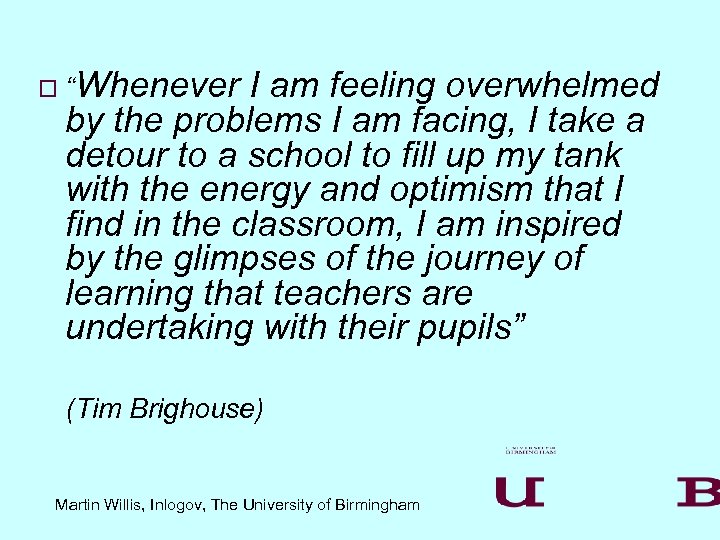 o “Whenever I am feeling overwhelmed by the problems I am facing, I take