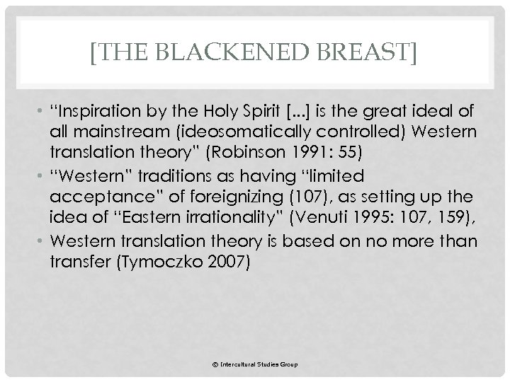 [THE BLACKENED BREAST] • “Inspiration by the Holy Spirit [. . . ] is