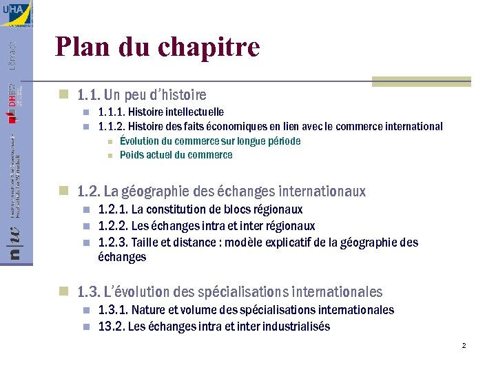Plan du chapitre n 1. 1. Un peu d’histoire n n 1. 1. 1.