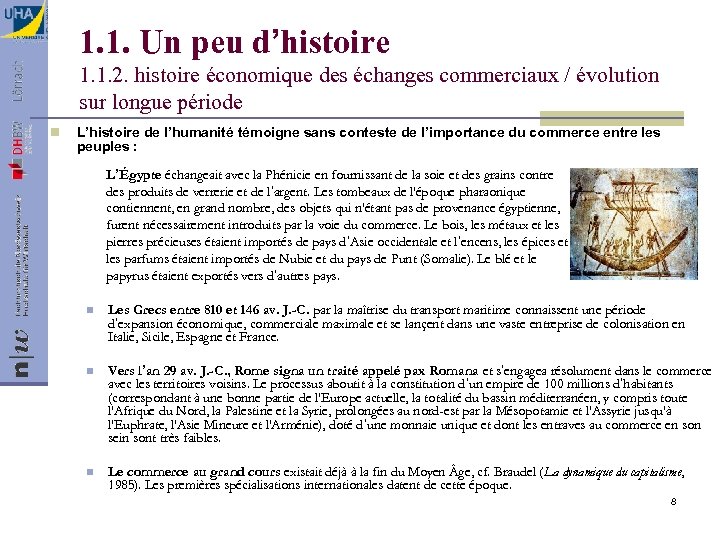 1. 1. Un peu d’histoire 1. 1. 2. histoire économique des échanges commerciaux /