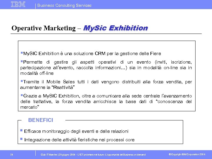 Business Consulting Services Operative Marketing – My. Sic Exhibition §My. SIC Exhibition è una