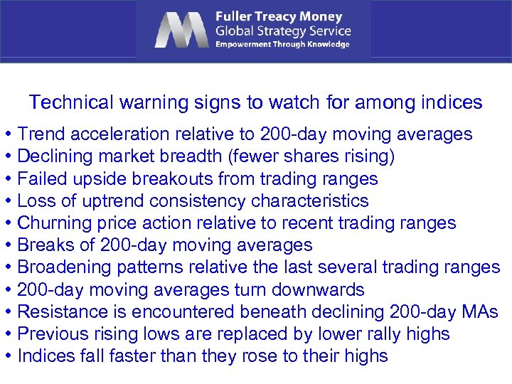 Technical warning signs to watch for among indices • Trend acceleration relative to 200