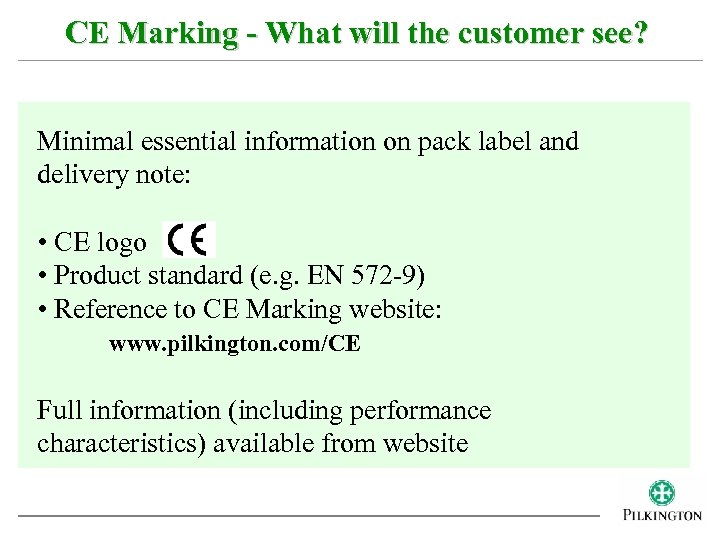 CE Marking - What will the customer see? Minimal essential information on pack label