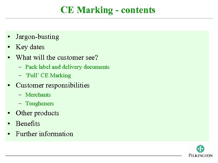 CE Marking - contents • Jargon-busting • Key dates • What will the customer