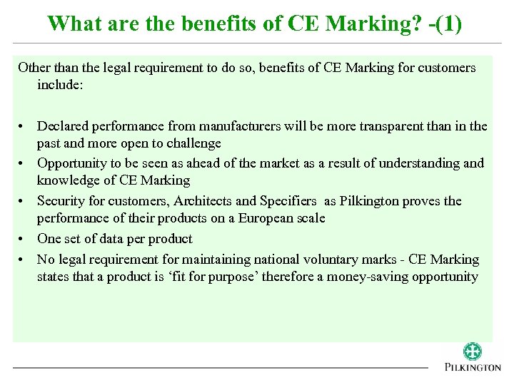 What are the benefits of CE Marking? -(1) Other than the legal requirement to