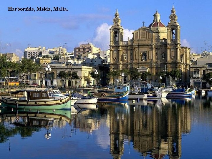 Harborside, Msida, Malta. 