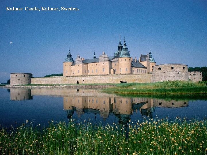 Kalmar Castle, Kalmar, Sweden. 