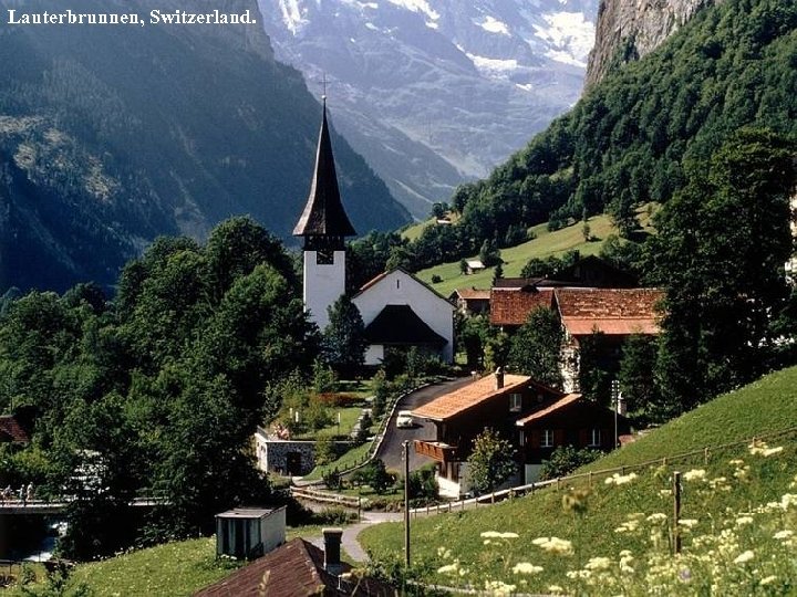 Lauterbrunnen, Switzerland. 