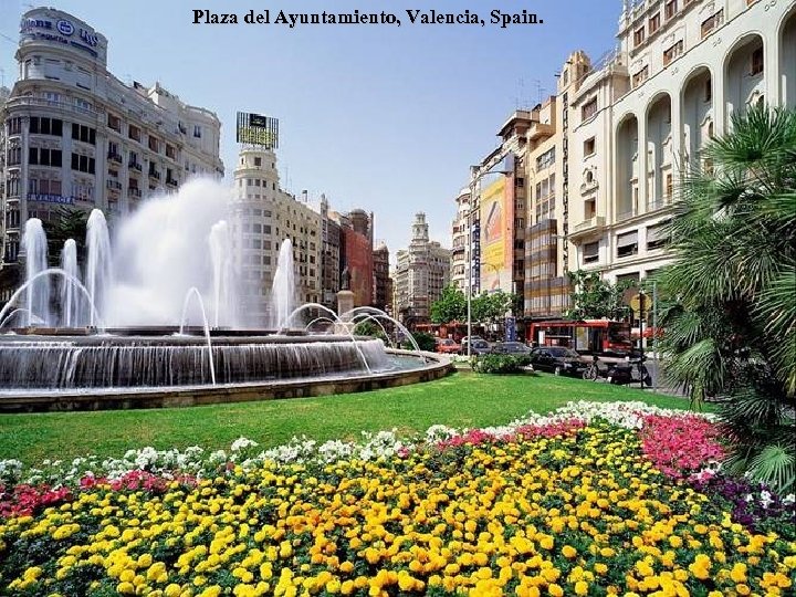 Plaza del Ayuntamiento, Valencia, Spain. 