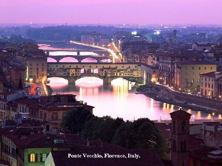 Ponte Vecchio, Florence, Italy. 