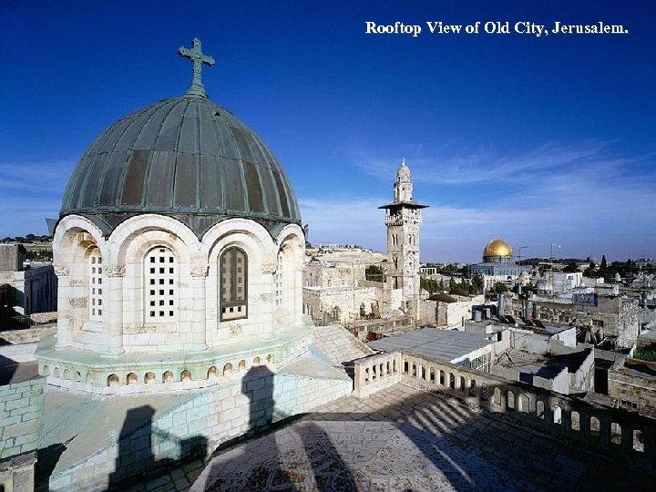 Rooftop View of Old City, Jerusalem. 