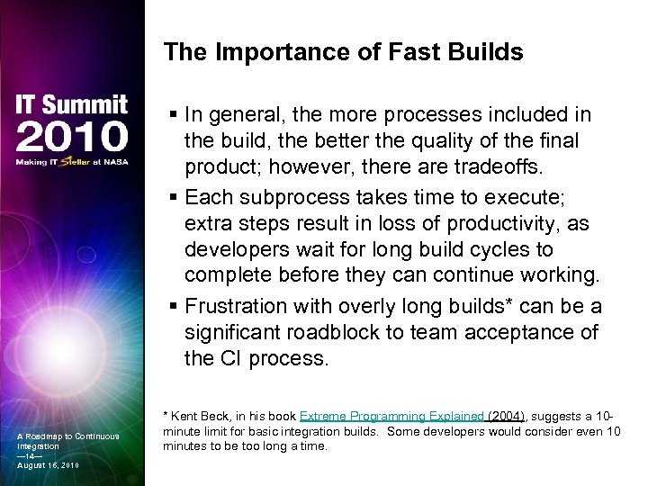 The Importance of Fast Builds § In general, the more processes included in the