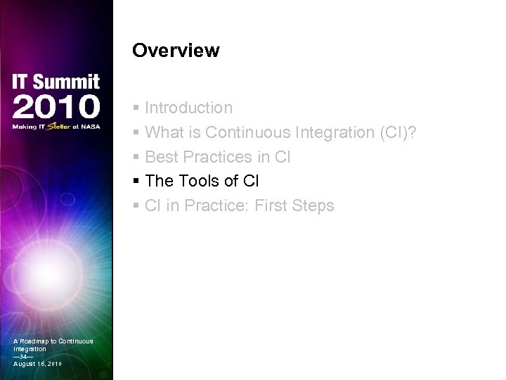 Overview § Introduction § What is Continuous Integration (CI)? § Best Practices in CI