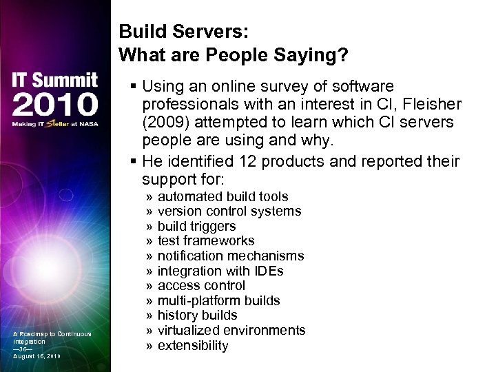 Build Servers: What are People Saying? § Using an online survey of software professionals