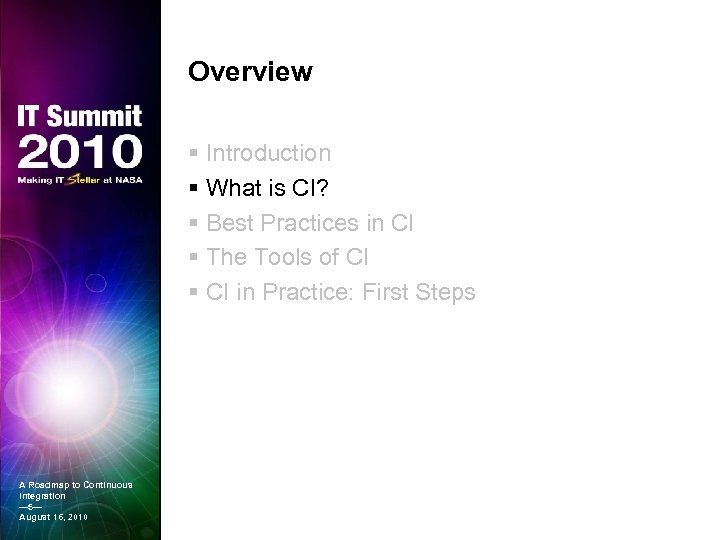 Overview § Introduction § What is CI? § Best Practices in CI § The